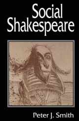 9780333632178-0333632176-Social Shakespeare: Aspects of Renaissance Dramaturgy and Contemporary Society