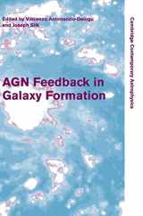 9780521192545-0521192544-AGN Feedback in Galaxy Formation (Cambridge Contemporary Astrophysics)