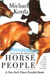 9780060936761-0060936762-Horse People: Scenes from the Riding Life