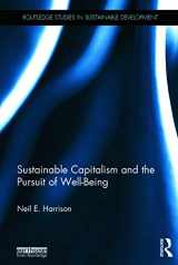 9780415662819-0415662818-Sustainable Capitalism and the Pursuit of Well-Being (Routledge Studies in Sustainable Development)