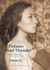 9780803249189-0803249187-Dreams and Thunder: Stories, Poems, and The Sun Dance Opera