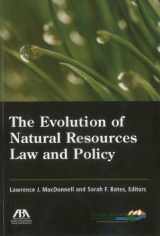 9781604424300-1604424303-The Evolution of Natural Resources Law and Policy