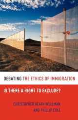 9780199731725-0199731721-Debating the Ethics of Immigration: Is There a Right to Exclude? (Debating Ethics)
