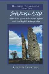 9781905646357-1905646356-Shuckland: Weird tales, ghosts, folklore and legends from East Anglia's Waveney valley: 1 (Haunted Landscapes)