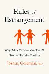9780593136867-0593136861-Rules of Estrangement: Why Adult Children Cut Ties and How to Heal the Conflict