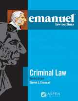 9781543805765-1543805760-Emanuel Law Outlines for Criminal Law (Emanuel Law Outlines Series)