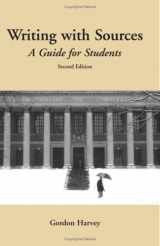 9780872209459-0872209458-Writing with Sources: A Guide for Students (Hackett Student Handbooks)