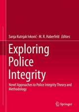 9783030290641-3030290646-Exploring Police Integrity: Novel Approaches to Police Integrity Theory and Methodology
