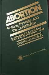 9780819140364-0819140368-Abortion : Politics, Morality, and the Constitution