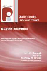 9781498248471-1498248470-Baptist Identities (Studies in Baptist History and Thought)