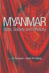 9789812304339-9812304339-Myanmar: State, Society and Ethnicity