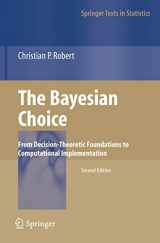 9780387952314-0387952314-The Bayesian Choice: From Decision-Theoretic Foundations to Computational Implementation (Springer Texts in Statistics)