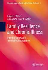 9783319260310-3319260316-Family Resilience and Chronic Illness: Interdisciplinary and Translational Perspectives (Emerging Issues in Family and Individual Resilience)