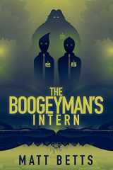 9781947879041-1947879049-The Boogeyman's Intern