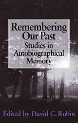 9780521461450-0521461456-Remembering our Past: Studies in Autobiographical Memory