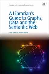 9781843347538-1843347539-A Librarian's Guide to Graphs, Data and the Semantic Web (Chandos Information Professional Series)