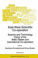 9780792346890-0792346890-East-West Scientific Co-operation: Science and Technology Policy of the Baltic States and International Co-operation (NATO Science Partnership Subseries: 4, 15)