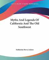 9781419136412-1419136410-Myths And Legends Of California And The Old Southwest