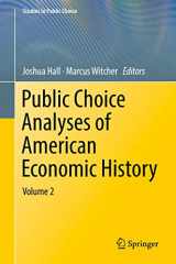 9783319958187-3319958186-Public Choice Analyses of American Economic History: Volume 2 (Studies in Public Choice, 37)