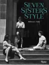 9780847842179-0847842177-Seven Sisters Style: The All-American Preppy Look