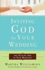 9780307587695-030758769X-Inviting God to Your Wedding: and Keeping God in Your Marriage
