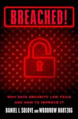 9780190940553-0190940557-Breached!: Why Data Security Law Fails and How to Improve it