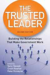 9781608712762-1608712761-The Trusted Leader: Building the Relationships that Make Government Work