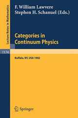 9783540160960-3540160965-Categories in Continuum Physics: Lectures Given at a Workshop Held at Suny, Buffalo 1982 (Lecture Notes in Mathematics, 1174)