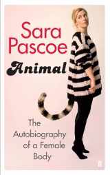9780571325221-057132522X-Animal: The Autobiography of a Female Body