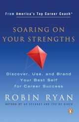 9780143036500-0143036505-Soaring on Your Strengths: Discover, Use, and Brand Your Best Self for Career Success