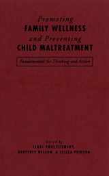 9780802083838-0802083838-Promoting Family Wellness and Preventing Child Maltreatment: Fundamentals for Thinking and Action