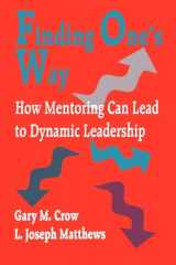 9780803965461-080396546X-Finding One′s Way: How Mentoring Can Lead to Dynamic Leadership (Practical Skills for Counselors)