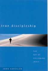 9780802416421-080241642X-True Discipleship: The Art of Following Jesus