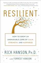 9780451498861-0451498860-Resilient: How to Grow an Unshakable Core of Calm, Strength, and Happiness