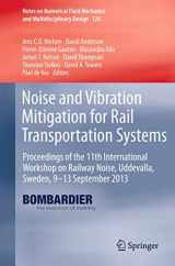 9783662448311-3662448319-Noise and Vibration Mitigation for Rail Transportation Systems: Proceedings of the 11th International Workshop on Railway Noise, Uddevalla, Sweden, ... Mechanics and Multidisciplinary Design, 126)