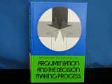 9780471721659-0471721654-Argumentation and the Decision Making Process