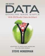9781634620925-1634620925-Data Modeling Made Simple with Embarcadero ER/Studio Data Architect: Adapting to Agile Data Modeling in a Big Data World