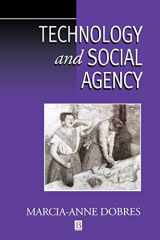 9781577181248-1577181247-Technology and Social Agency: Outlining a Practice Framework for Archaeology