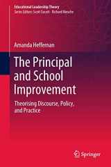 9789811314940-9811314942-The Principal and School Improvement: Theorising Discourse, Policy, and Practice (Educational Leadership Theory)