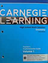 9781609725693-1609725697-Carnegie Learning High School Math Solution: Geometry, First Edition, Teacher's Implementation Guide, Volume 1, c. 2018, 9781609725693, 1609725697
