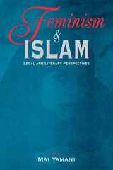 9780814796818-0814796818-Feminism and Islam: Legal and Literary Perspectives