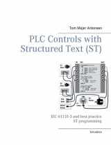 9788743026365-8743026362-PLC Controls with Structured Text (ST), V3 Monochrome: IEC 61131-3 and best practice ST programming
