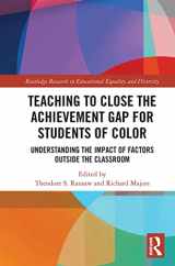 9780367555238-0367555239-Teaching to Close the Achievement Gap for Students of Color (Routledge Research in Educational Equality and Diversity)