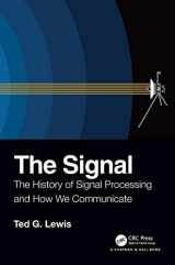 9780367225612-0367225611-The Signal: The History of Signal Processing and How We Communicate