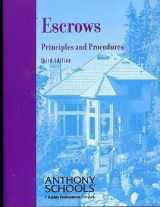 9781579911508-1579911501-Escrows: Principles and Procedures: (Anthony Schools, College Level Series, Third Edition)