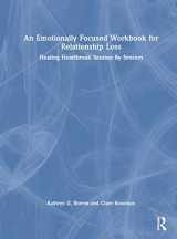 9781032419428-1032419423-An Emotionally Focused Workbook for Relationship Loss: Healing Heartbreak Session By Session