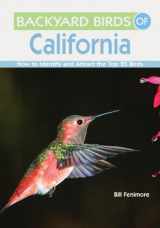 9781423603481-1423603486-Backyard Birds of California: How to Identify and Attract the Top 25 Birds