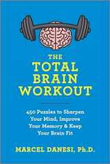 9781335286000-1335286004-The Total Brain Workout: 450 Puzzles to Sharpen Your Mind, Improve Your Memory & Keep Your Brain Fit