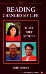 9781591940128-1591940125-Reading Changed My Life! Three True Stories (Townsend Library)