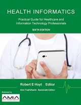 9781304791108-1304791106-Health Informatics: Practical Guide for Healthcare and Information Technology Professionals (Sixth Edition)